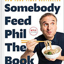 somebody-feed-phil-the-book-9781982170998_lg